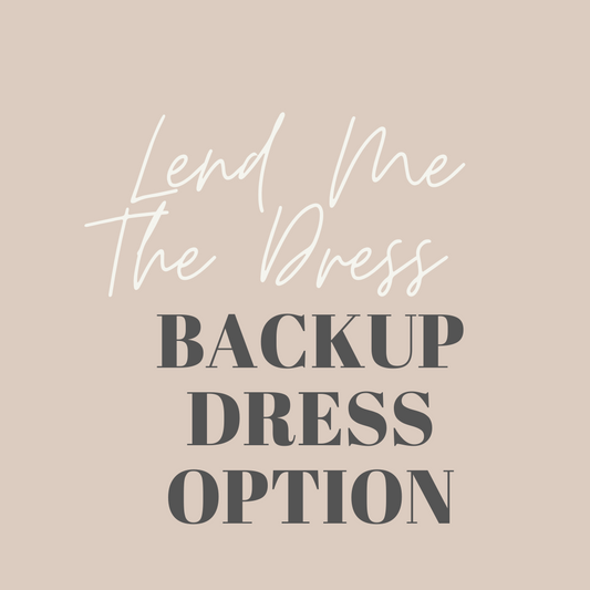 Backup Dress Option